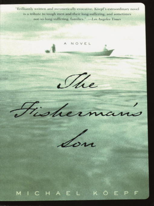 Title details for The Fisherman's Son by Michael Koepf - Available